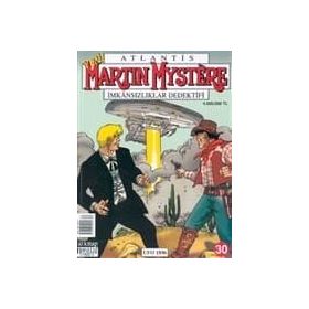 Martin Mystere İmkânsızlıklar Dedektifi Sayı: 30 - Kolektif