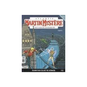 Martin Mystere Sayı: 113 Olmayan Ülkeye Dönüş - Carlo Recagno
