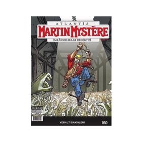 Martin Mystere sayı 160 İmkansızlıklar Dedektifi - Yeraltı Sakinleri - Paolo Morales