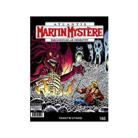 Martin Mystere Sayı: 165 - Tiamatın Uyanışı - Kolektif