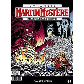 Martin Mystere Sayı: 165 - Tiamatın Uyanışı - Kolektif