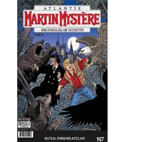 Martin Mystere Sayı: 167 - Kutsal Ormanın Avcıları - Kolektif