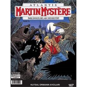 Martin Mystere Sayı: 167 - Kutsal Ormanın Avcıları - Kolektif