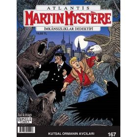 Martin Mystere Sayı: 167 - Kutsal Ormanın Avcıları - Kolektif