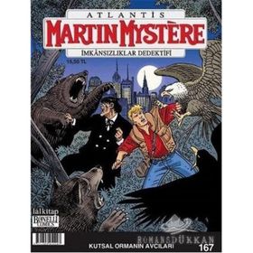 Martin Mystere Sayı: 167 - Kutsal Ormanın Avcıları - Kolektif