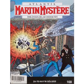 Martin Mystere Sayı: 168 - Za-Te-Nay’ın Gölgesi - Kolektif