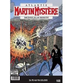 Martin Mystere Sayı: 168 - Za-Te-Nay’ın Gölgesi - Kolektif