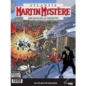 Martin Mystere Sayı: 168 - Za-Te-Nay’ın Gölgesi - Kolektif