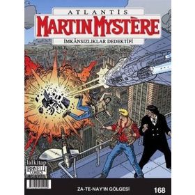 Martin Mystere Sayı: 168 - Za-Te-Nay’ın Gölgesi - Kolektif