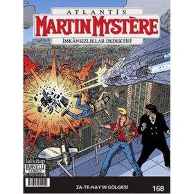 Martin Mystere Sayı: 168 - Za-Te-Nay’ın Gölgesi - Kolektif