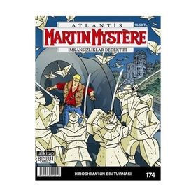 Martin Mystere Sayı 174 - Hiroshima'nın Bin Turnas - Andrea Cavaletto