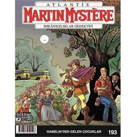 Martin Mystere Sayı: 193 - Hamelin’den Gelen Çocuklar - Kolektif