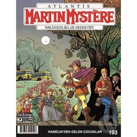 Martin Mystere Sayı: 193 - Hamelin’den Gelen Çocuklar - Kolektif