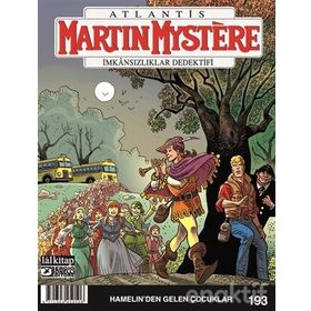 Martin Mystere Sayı: 193 - Hamelin’den Gelen Çocuklar - Kolektif