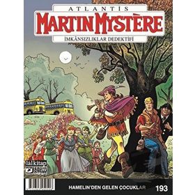 Martin Mystere Sayı: 193 - Hamelin’den Gelen Çocuklar - Kolektif