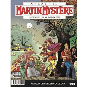 Martin Mystere Sayı: 193 - Hamelin’den Gelen Çocuklar - Kolektif
