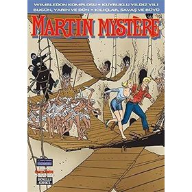 MARTIN MYSTERE WIMBLEDON KOMPLOSU - KUYRUKLU YILDIZ YILI BUGÜN, YARIN VE DÜN - KILIÇLAR, SAVAŞ VE BÜYÜ - ALFREDO CASTELLI