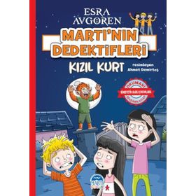 Martı’nın Dedektifleri – Kızıl Kurt - Esra Avgören