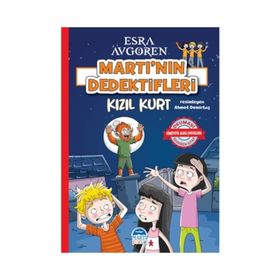 Martı’nın Dedektifleri – Kızıl Kurt - Esra Avgören