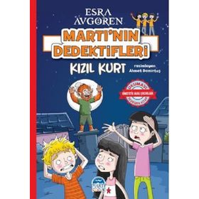 Martı’nın Dedektifleri – Kızıl Kurt - Esra Avgören