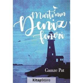 Martı'nın Deniz Feneri - Gamze Pat