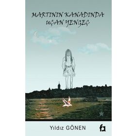 Martının Kanadında Uçan Yengeç - Yıldız Gönen