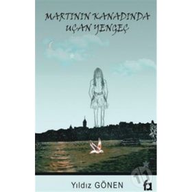 Martının Kanadında Uçan Yengeç - Yıldız Gönen