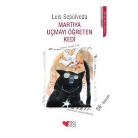 MARTIYA UÇMAYI ÖĞRETEN KEDI - LUIS SEPULVEDA