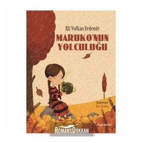 Maruko'nun Yolculuğu - Ali Volkan Erdemir