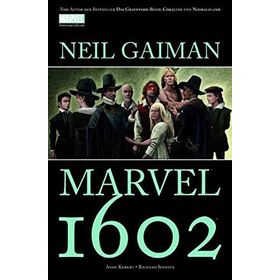 Marvel 1602 - Neil Gaiman