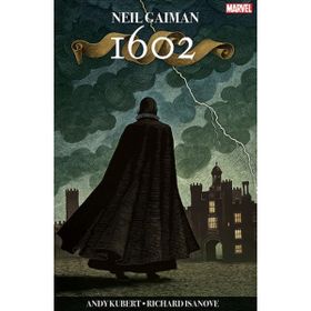 Marvel 1602 - Neil Gaiman