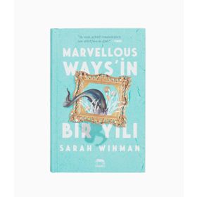 Marvellous Ways’in Bir Yılı - Sarah Winman - Yabancı Yayınları