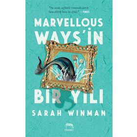 Marvellous Ways’in Bir Yılı - Sarah Winman - Yabancı Yayınları