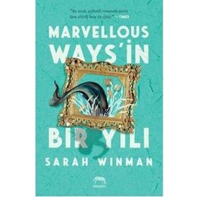 Marvellous Ways’in Bir Yılı - Sarah Winman - Yabancı Yayınları