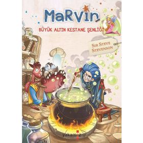 Marvin - Büyük Altın Kestane Şenliği - Sir Steve Stevenson