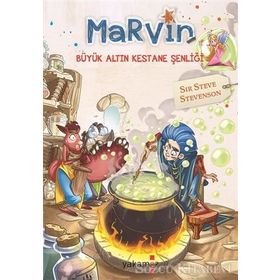 Marvin - Büyük Altın Kestane Şenliği - Sir Steve Stevenson