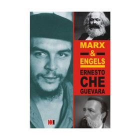 MARX & ENGELS - ERNESTO CHE GUEVARA