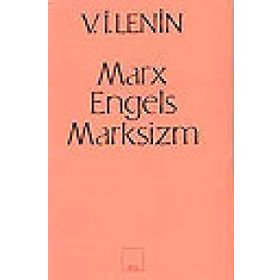 MARX-ENGELS-MARKSIZM - VLADIMIR İLYİÇ LENIN