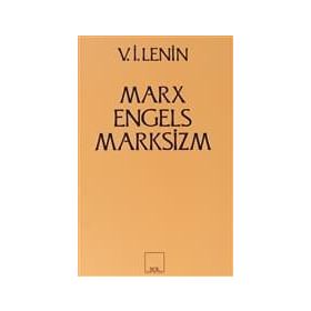 MARX-ENGELS-MARKSIZM - VLADIMIR İLYİÇ LENIN