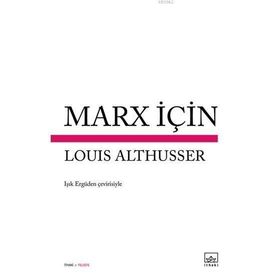 Marx İçin - Louis Althusser