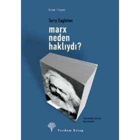 MARX NEDEN HAKLIYDI? - TERRY EAGLETON