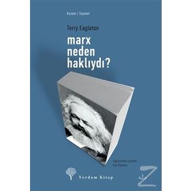 MARX NEDEN HAKLIYDI? - TERRY EAGLETON