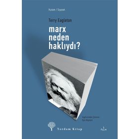 MARX NEDEN HAKLIYDI? - TERRY EAGLETON