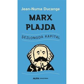 Marx Plajda Jean Numa Ducange