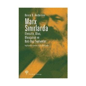 Marx Sınırlarda - Kevin B. Anderson