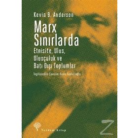 Marx Sınırlarda - Kevin B. Anderson