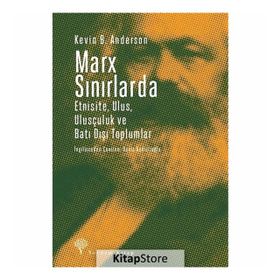 Marx Sınırlarda - Kevin B. Anderson