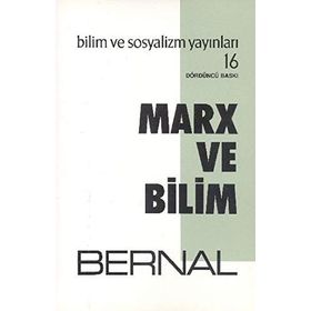 Marx ve Bilim - J. D. Bernal