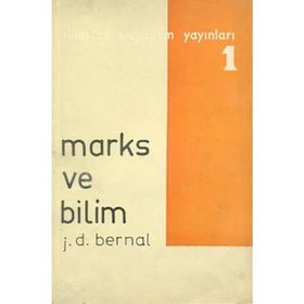 Marx ve Bilim - J. D. Bernal