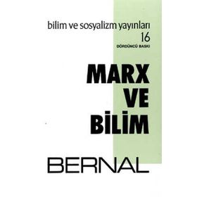 Marx ve Bilim - J. D. Bernal